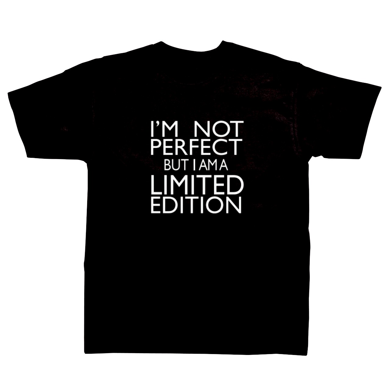 Slogan T-shirt - I'm not Perfect, But I'm a Limited Edition