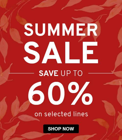 Summer Sale - Save up to 60% on selected lines
